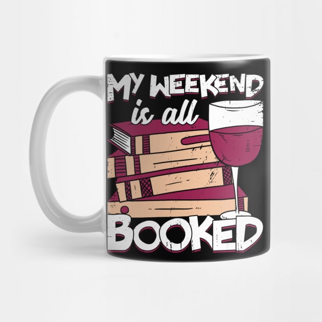 My Weekend Is All Booked Reading Lover Gift by Dolde08